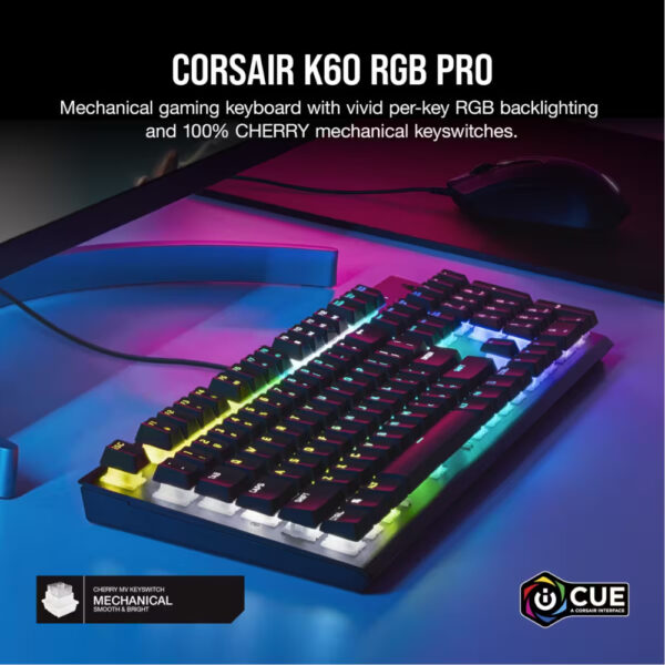 Corsair Teclado Mecánico Gamer K60 RGB PRO — Interruptores de teclas mecánicos 100 % CHERRY MV (SP) — Black